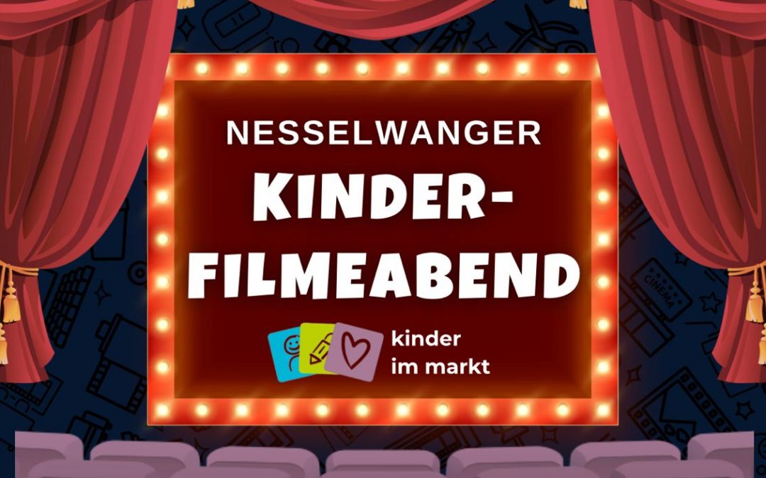 NESSELWANGER KINDER-FILMEABEND 2025